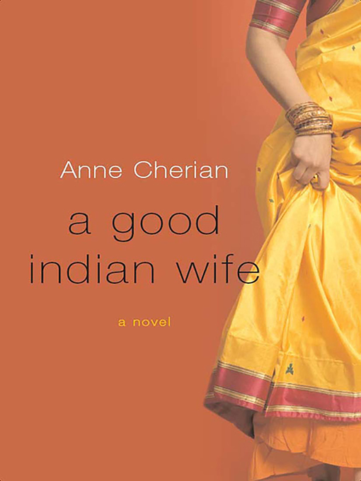 Title details for A Good Indian Wife by Anne Cherian - Wait list